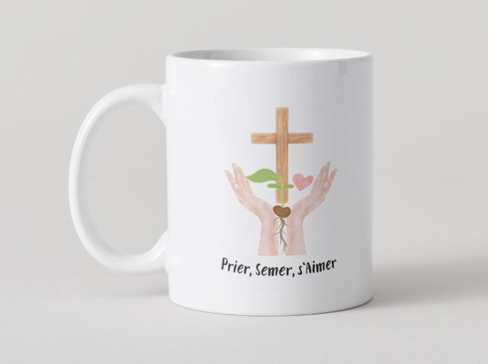 Mug Chrétien en Céramique —  Cadeau "Prier, Semer, S'Aimer"